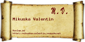 Mikuska Valentin névjegykártya